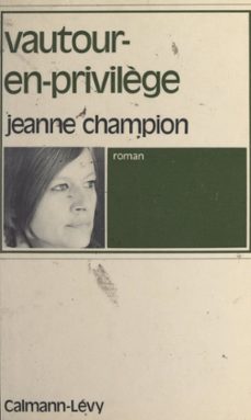 vautour-en-privilège (ebook)-jeanne champion-9782706200786