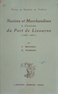 navires et marchandises a l'entree du port de livourne : 1547-1611 (ebook)-fernand braudel-ruggiero romano-9782706206986
