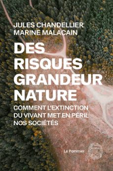 des risques grandeur nature : comment lextinction du vivant met en peril nos societes (ebook)-jules chandellier-marine malacain-jacques treiner-9782746524286