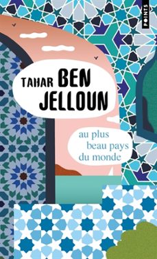 au plus beau pays du monde : recits-tahar ben jelloun-9782757899786