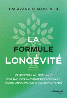 la formule longevite - les principes ayurvediques (ebook)-avanti kumar singh-9782813235886