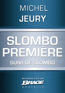 slombo première, suivi de slombo (ebook)-michel jeury-9782820513786