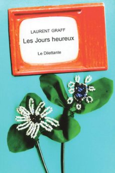 les jours heureux (ebook)-laurent graff-9782842633486