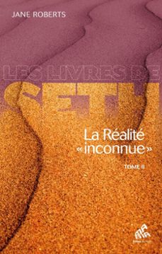 la realite  inconnue  - tome ii (ebook)-jane roberts-9782845941786