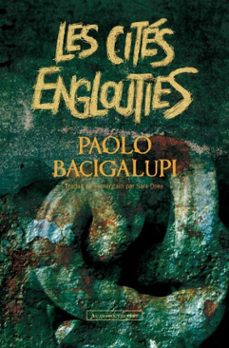 les cites englouties (ebook)-paolo bacigalupi-9782846267786