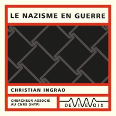 le nazisme en guerre (audiolibro)-christian ingrao-9782846841986
