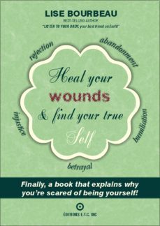 heal your wounds &amp; find your true self (ebook)-lise bourbeau-9782920932586