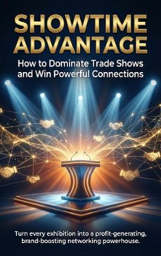showtime advantage: how to dominate trade shows and win powerful connections (ebook)-felix clarke-9783565146086