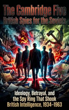 the cambridge five: british spies for the soviets (ebook)-noah barrett-9783565326686