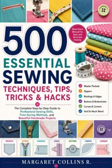 500 essential sewing techniques, tips, tricks &amp; hacks-margaret collins r.-9783565608386