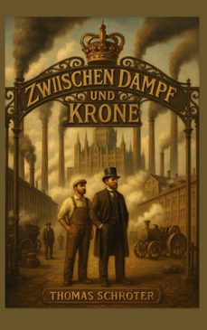 zwischen dampf und krone (ebook)-thomas schröter-9783695793686