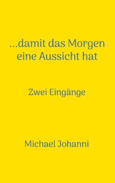 ...damit das morgen eine aussicht hat (ebook)-9783755771586