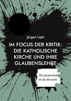 im focus der kritik: die katholische kirche und ihre glaubenslehre (ebook)-9783759732286