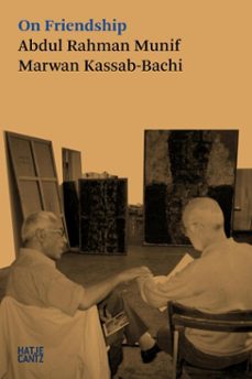 on friendship (ebook)-marwan kassab-bachi-abdul rahman munif-9783775758086