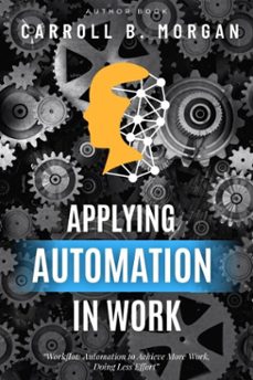 applying automation in work: (ebook)-carroll b. morgan-9783819747786