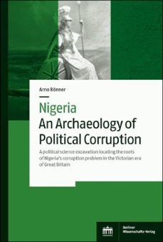 nigeria  an archaeology of political corruption (ebook)-arno bönner-9783830540786