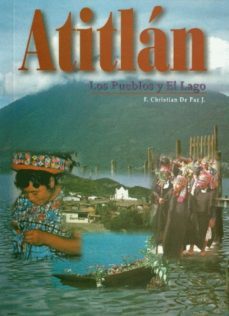 atitlan - los pueblos y el lago (ebook)-christian de paz-9783844299786