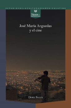 jose maria arguedas y el cine (ebook)-9783954875986