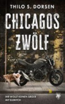 chicagos zwölf-thilo s. dorsen-9783959497886