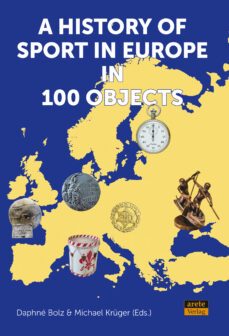 a history of sport in europe in 100 objects (ebook)-9783964231086