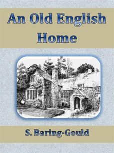an old english home (ebook)-sabine baring gould-9786050319286