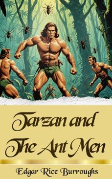 tarzan and the ant men (ebook)-edgar rice burroughs-edgar rice burroughs-9786057861986