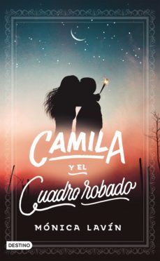 camila y el cuadro robado (ebook)-monica lavin-9786070784286