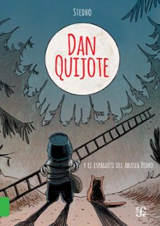dan quijote y el espagueti del abuelo pedro (ebook)-steven "stedho" dhondt-9786071682086