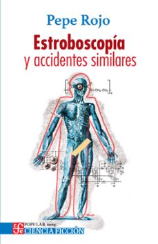 estroboscopia y accidentes similares (ebook)-pepe rojo-9786071690586