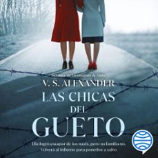 las chicas del gueto (audiolibro)-v.s. alexander-9786073901086