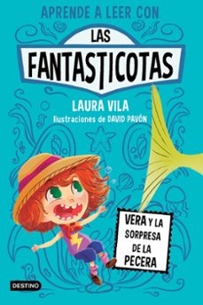 aprende a leer con las fantasticotas 1. vera y la sorpresa de la pecera-9786073921886