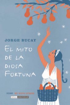 el mito de la diosa fortuna (ebook)-jorge bucay-9786074004786