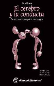 el cerebro y la conducta: neuroanatomia para psicologos (2ª ed)-david l. clark-9786074481686