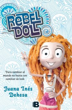rebel doll (ebook)-juana ines dehesa-9786074804386