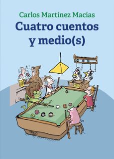 cuatro cuentos y medio(s) (ebook)-carlos martínez macías-9786075817286