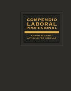 compendio laboral profesional correlacionado articulo por articulo 2018 (ebook)-jose perez chavez-raymundo fol olguin-9786076291986