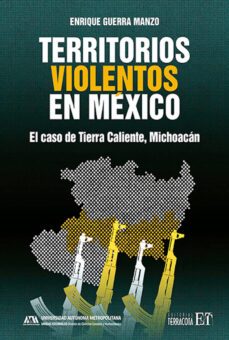 territorios violentos en mexico (ebook)-enrique guerra manzo-9786077135586