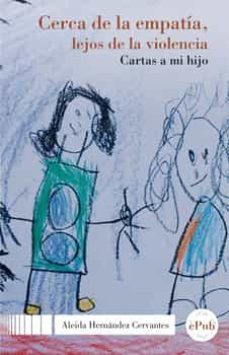 cerca de la empatia, lejos de la violencia. cartas a mi hijo (ebook)-aleida hernandez cervantes-9786078918850