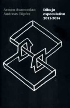 dibujo especulativo 2011-2014-9786079714086