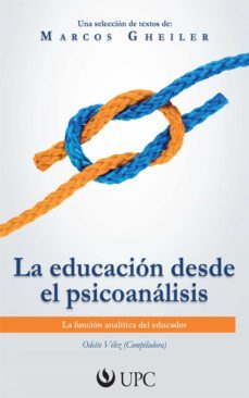 la educacion desde el psicoanalisis (ebook)-odette velez-marcos gheiler-9786124191886