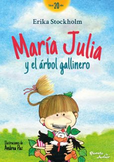 maria julia y el arbol gallinero (ebook)-erika stockholm-9786124424786