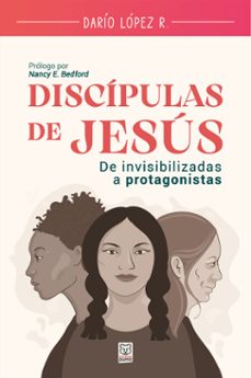 discipulas de jesus (ebook)-darío lópez r.-9786125026286