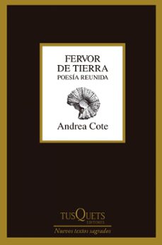 fervor de tierra poesia reunida (ebook)-andrea cote botero-9786287567986