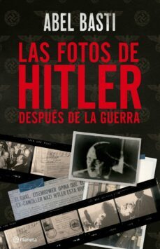 las fotos de hitler despues de la guerra (ebook)-abel basti-9786287611986