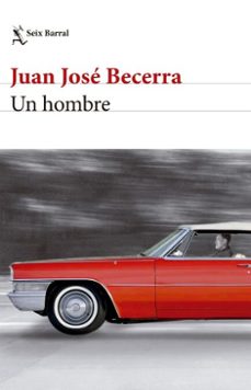 un hombre (ebook)-juan josé becerra-9786316691286