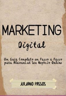 marketing digital do basico ao avançado (ebook)-juliano passos-9786501339986