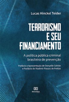 terrorismo e seu financiamento (ebook)-lucas hinckel teider-9786525205786