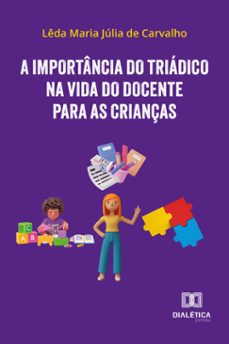 a importancia do triadico na vida do docente para as crianças (ebook)-9786527023586