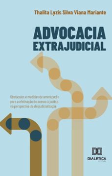 advocacia extrajudicial (ebook)-thalita lyzis silva viana mariante-9786527040286
