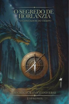 o segredo de horlanzia (ebook)-j. spagnol-9786528012886